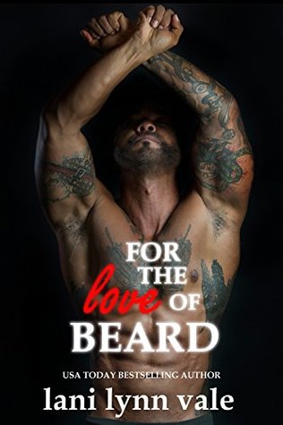 For the Love of Beard (The Dixie Warden Rejects MC #7)