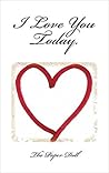I Love You Today. (Volume #1) I Love You Today. (Volume #1)