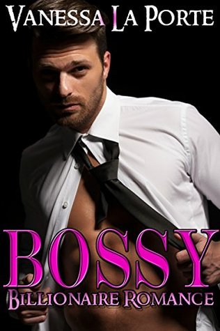Bossy (Kindle Edition)