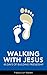 Walking with Jesus: 40 Days...