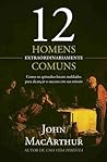 12 Homens Extraor...