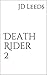 Death Rider 2 by J.D. Leeds