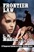 Frontier Law.: Frontier - Book 1