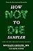 How Not To Die Sampler by Michael Greger