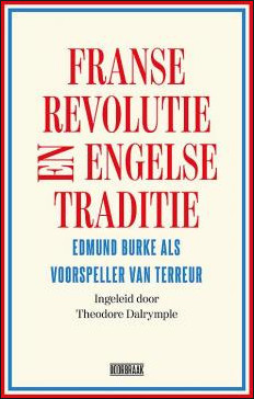 Franse revolutie en Engelse traditie. Edmund Burke als voorspeller van terreur