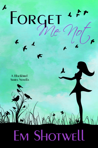 Forget Me Not (Blackbird #1.5)