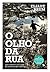 O olho da rua: Uma repórter em busca da literatura da vida real (Portuguese Edition)
