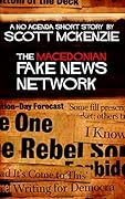 The Macedonian Fake News Network