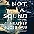 Not a Sound by Heather Gudenkauf