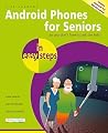 Android Phones for Seniors in easy steps Android Phones for Seniors in easy steps