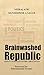 Brainwashed Republic by Neeraj Atri