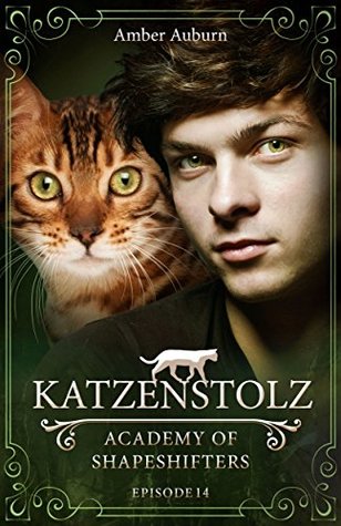 Katzenstolz (Academy of Shapeshifters, #14)
