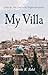 My Villa by Antoine R Rahil