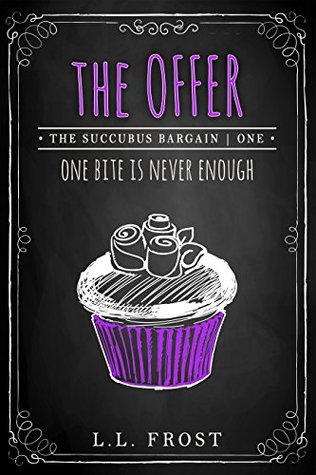The Offer (Succubus Bargain, #1; Succubus Harem, #1)