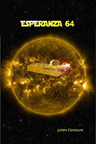 Esperanza 64 (Esperanza 64, #1)