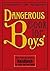 Dangerous book for boys: Das einzig wahre Handbuch für Väter und ihre Söhne