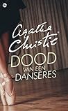 Dood van een danseres by Agatha Christie Dood van een danseres by Agatha Christie