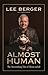 Almost Human: The astonishing tale of Homo naledi