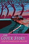 The Cover Story by Deb Richardson-Moore