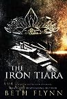 The Iron Tiara by Beth Flynn