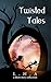 Twisted Tales
