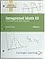 Integrated Math III, Student Text Volumes 1 & 2 by Carnegie Learning