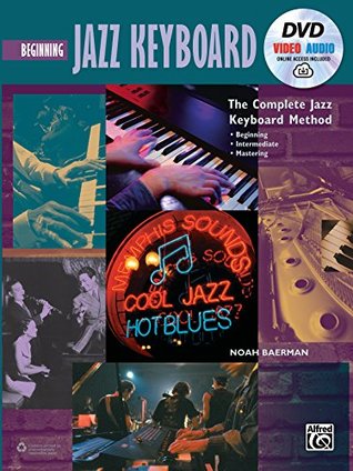 Complete Jazz Keyboard Method: Beginning Jazz Keyboard Book & Online Video/Audio (Complete Method)