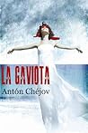 La gaviota by Anton Chekhov
