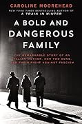 A Bold and Dangerous Family