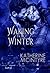 Waking for Winter (Philadelphia Coven Chronicles #4)