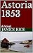Astoria 1853: A Novel (Corn...