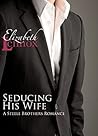 Seducing his Wife
