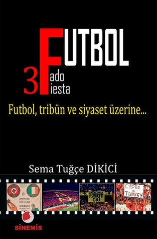 3 F: Futbol Fado Fiesta