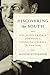 Discovering the South: One Man's Travels Through a Changing America in the 1930s