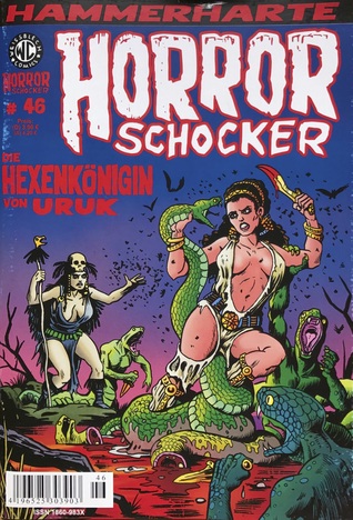 Die Hexenkönigin von Uruk (Hammerharte Horrorschocker, #46)