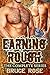 Earning Rough, The Complete...