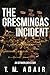 The Gresmingas Incident: An...