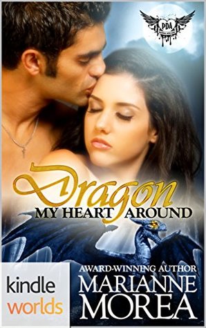 Dragon My Heart Around (Fire In My Heart, #1; Paranormal Dating Agency World)