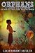 Orphans: A Larry Lir myster...
