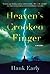 Heaven's Crooked Finger by Hank Early