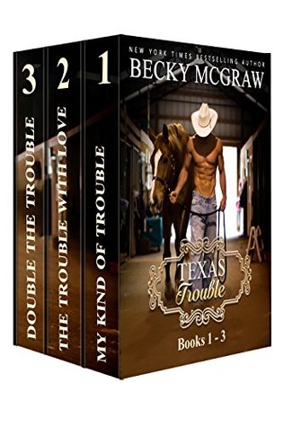 Texas Trouble Series #1-3 (Texas Trouble #1-3)