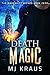 Death Magic (The Makeshift Wizard #0)