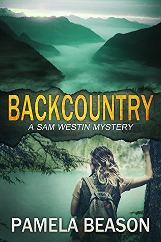 Backcountry (Sam Westin Mysteries, #4)