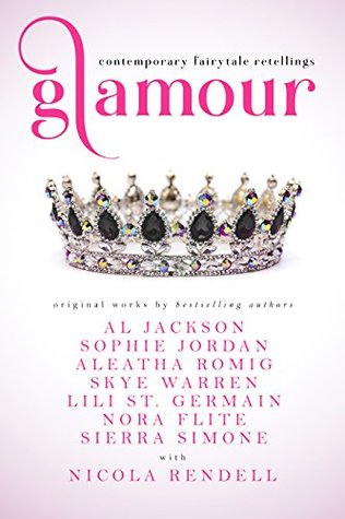 Glamour: Contemporary Fairytale Retellings (Kindle Edition)