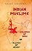 INDIAN MUSLIMS by Vashi Sharma