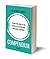 Business Owner's Compendium: A layman's guide to starting, owning and operating a business.