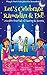 Let's Celebrate Ramadan & E...