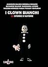 I clown bianchi by Gianluca Morozzi
