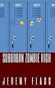 Suburban Zombie High