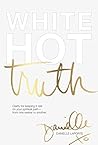 White Hot Truth: ...